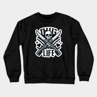 Thug Life Urban Trend Design Crewneck Sweatshirt